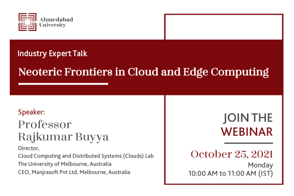 Industry Expert Talk: Neoteric Frontiers in Cloud and Edge Computing